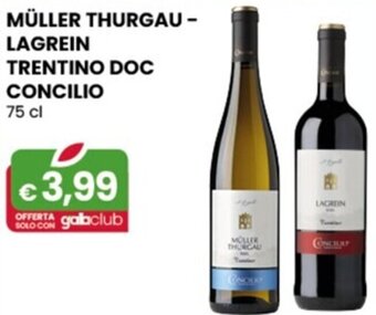 Gala Supermercati MÜLLER THURGAU - LAGREIN TRENTINO DOC CONCILIO 75 cl offerta