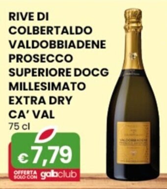 RIVE DI COLBERTALDO VALDOBBIADENE PROSECCO SUPERIORE DOCG MILLESIMATO EXTRA DRY CA' VAL 75 cl