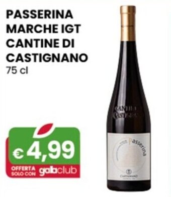 Gala Supermercati PASSERINA MARCHE IGT CANTINE DI CASTIGNANO 75 cl offerta