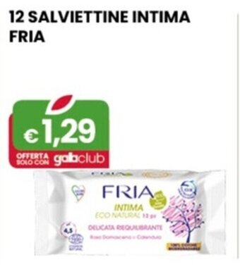 Gala Supermercati 12 SALVIETTINE INTIMA FRIA offerta