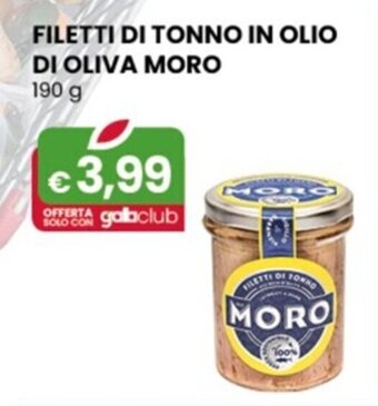 Gala Supermercati FILETTI DI TONNO IN OLIO DI OLIVA MORO 190 g offerta