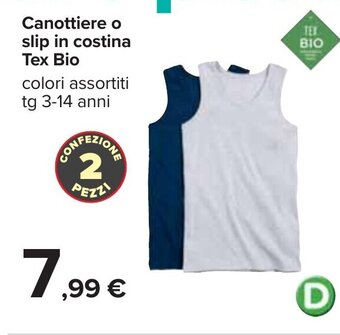 Carrefour Canottiere o slip in costina Tex Bio colori assortiti tg 3-14 anni offerta