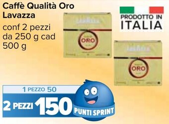 Carrefour Caffè Qualità Oro Lavazza conf 2 pezzi da 250 g cad 500 g offerta