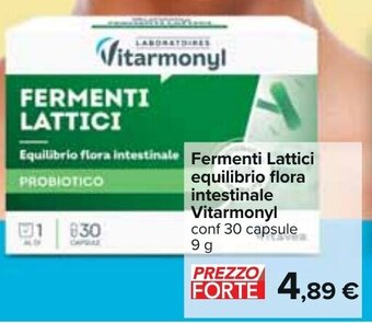 Carrefour Fermenti Lattici equilibrio flora intestinale Vitarmonyl conf 30 capsule 9 g offerta