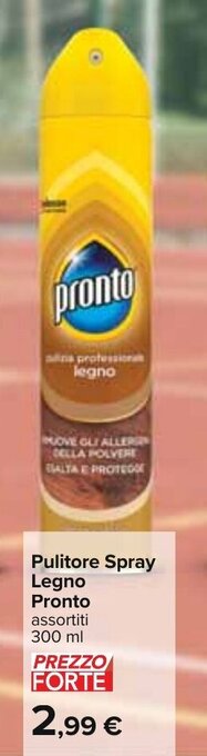 Carrefour Pulitore Spray Legno Pronto assortiti 300 ml offerta