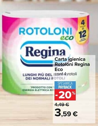 Carrefour Carta igienica Rotoloni Regina Eco conf 4 rotoli offerta