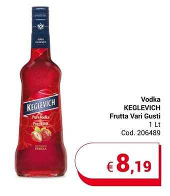 Centro Cash Vodka KEGLEVICH Frutta Vari Gusti 1 Lt offerta