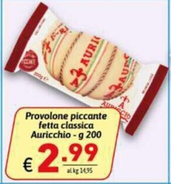 Ipercarni Provolone piccante fetta classica Auricchio-g 200 offerta