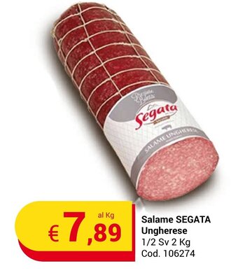Centro Cash Salame SEGATA Ungherese 1/2 Sv 2 Kg offerta