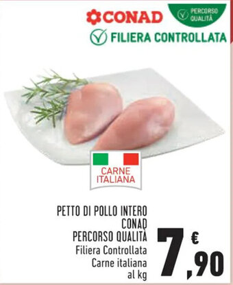 Conad Margherita PETTO DI POLLO INTERO CONAD PERCORSO QUALITÀ Filiera Controllata Carne italiana al kg offerta