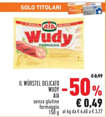 Conad Margherita IL WÜRSTEL DELICATO WUDY AIA senza glutine formaggio 150 g offerta