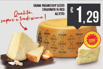 Euroesse GRANA PADANO DOP SCELTO STAGIONATO 16 MESI ALL'ETTO offerta