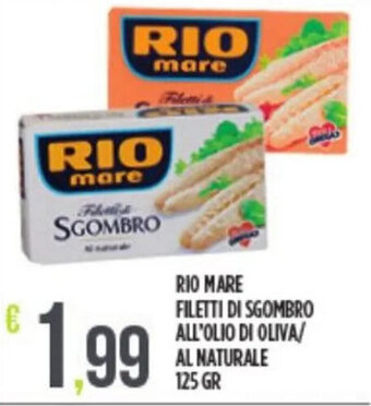 RIO MARE FILETTI DI SGOMBRO ALL'OLIO DI OLIVA/ AL NATURALE 125 GR