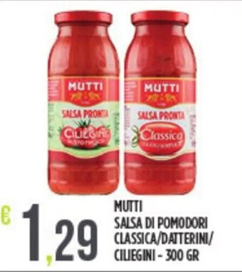 Euroesse MUTTI SALSA DI POMODORI CLASSICA/DATTERINI/ CILIEGINI-300 GR offerta
