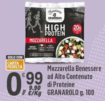 Supermercati Dok Mozzarella Benessere ad Alto Contenuto di Proteine GRANAROLO g. 100 offerta