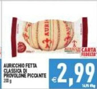 Supermercati Agorà AURICCHIO FETTA CLASSICA DI PROVOLONE PICCANTE 200 g offerta