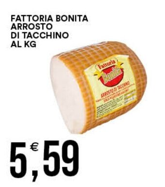FATTORIA BONITA ARROSTO DI TACCHINO