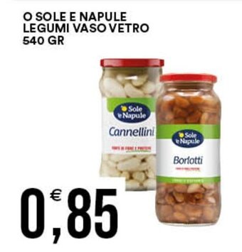 Premium Cash&Carry O SOLE E NAPULE LEGUMI VASO VETRO 540 GR offerta