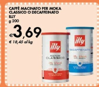 Bennet Illy Caffè Macinato Per Moka Classico/ Decaffeinato offerta