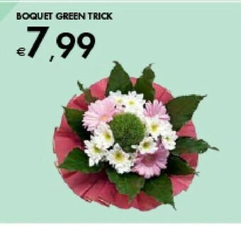 Boquet Green Trick