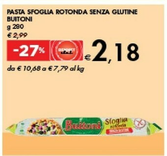 Bennet Buitoni La Sfoglia Rotonda Senza Glutine 280 G(ml) offerta