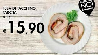 Bennet Fesa Di Tacchino Farcita offerta