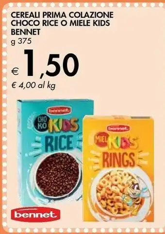 Bennet Cereali Prima Colazione Choco Rice O Miele Kids offerta