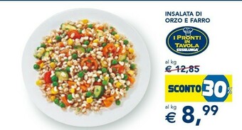 Esselunga I pronti in tavola Insalata Di Orzo E Farro offerta