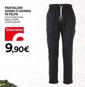 Ipercoop PANTALONI UOMO O DONNA IN FELPA offerta