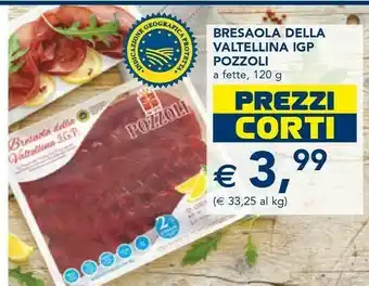 Esselunga Valtellina Pozzoli Bresaola Della IGP offerta