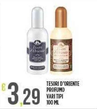 Supermercato Pollio TESORI D'ORIENTE PROFUMO VARI TIPI 100 ML offerta