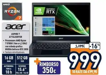 Unieuro Acer Aspire 7 A715-42G-R9XR Computer Portatile 39,6 Cm (15.6") Full HD AMD Ryzen 7 16 GB DDR4-SDRAM 512 GB SSD NVIDIA GeForce offerta