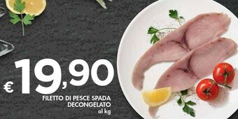 Bennet Filetto Di Pesce Spada Decongelato offerta