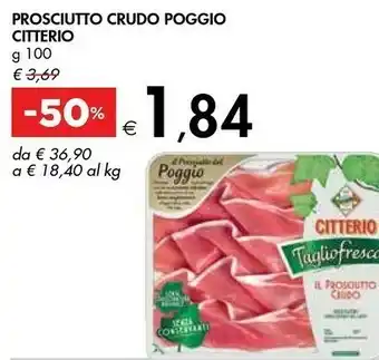 Bennet Citterio Il Prosciutto Crudo Taglio Fresco Il Prosciutto Del Poggio 100 G(ml) offerta