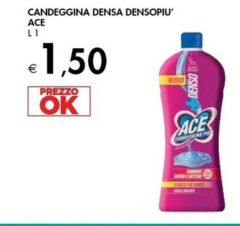 Bennet Ace Candeggina Densa Densopi offerta