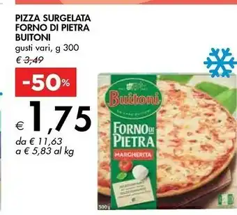 Bennet Buitoni Pizza Surgelata Forno Di Pietra offerta