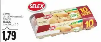 Emi Supermercati Selex Uova Da Allevamento A Terra offerta