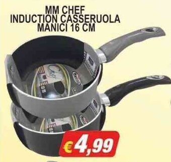 Maury's MM CHEF INDUCTION CASSERUOLA MANICI 16 CM offerta