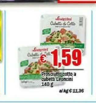 EMMEpiù Leoncini Prosciutto Cotto A Cubetti offerta