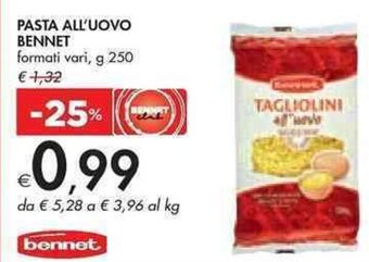 Bennet PASTA ALL'UOVO BENNET formati vari, g 250 offerta