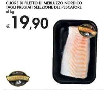 Bennet CUORE DI FILETTO DI MERLUZZO NORDICO TAGLI PREGIATI SELEZIONE DEL PESCATORE offerta