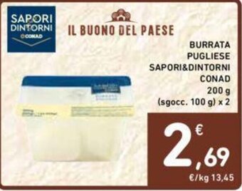 Conad BURRATA PUGLIESE SAPORI&DINTORNI CONAD 200 g offerta