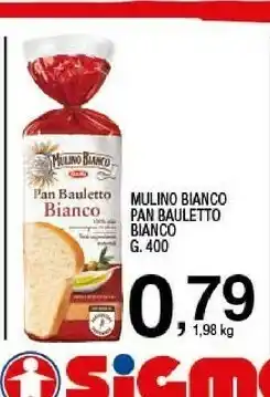 Sigma Mulino Bianco Pan Bauletto offerta