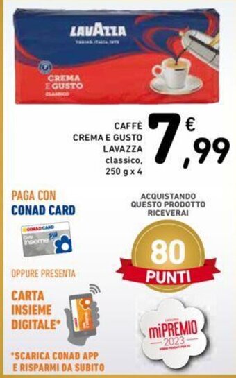 Conad CAFFÈ CREMA E GUSTO LAVAZZA 250 g x 4 offerta