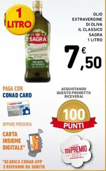 Conad OLIO EXTRAVERGINE DI OLIVA IL CLASSICO SAGRA 1 LITRO offerta