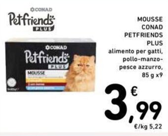 Conad CONAD PETFRIENDS PLUS 85 g x 9 offerta