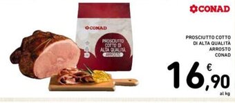 Conad PROSCIUTTO COTTO DI ALTA QUALITÀ ARROSTO CONAD offerta