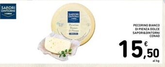 Conad PECORINO BIANCO DI PIENZA DOLCE SAPORI&DINTORNI CONAD offerta