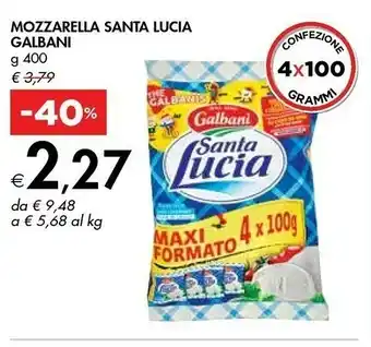 Bennet Galbani Mozzarella Santa Lucia 400 G(ml) offerta