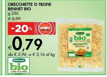 Bennet Orecchiette O Trofie offerta